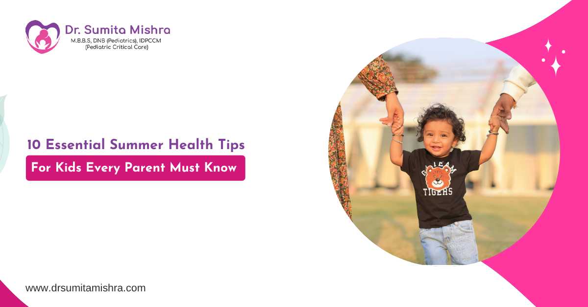 10 Essential Summer Health Tips for Kids (Every Parent Must Know)